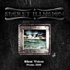 SECRET ILLUSION Silent Voices album cover