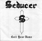 SEDUCER Call Your Name album cover