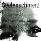 SEELENSCHMERZ Der Augen Glanz...verloren album cover