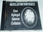 SEELENSCHMERZ Der Spiegel Klaren Geistes album cover
