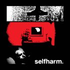 SELF HARM Farewell album cover