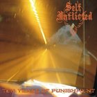SELF INFLICTED (OK) Ten Years Of Punishment album cover