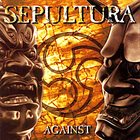 SEPULTURA Against album cover