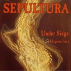 SEPULTURA — Under Siege (Regnum Irae) album cover