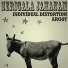 SERIGALA JAHANAM Serigala Jahanam / Individual Distortion / Argot album cover
