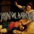 SERVANT GIRL ANNIHILATOR (NJ) Enemies Ov God album cover