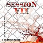 SESSION VII Libération Conditionnelle album cover