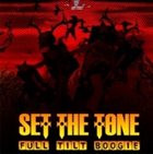 SET THE TONE Full Tilt Boogie album cover