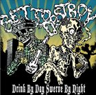 SET TO DESTROY Drink by Day Swerve by Night album cover