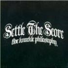 SETTLE THE SCORE Five Knuckle Philosophy album cover