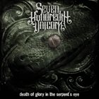 SEVEN HUNDREDTH UNICORN Death Of Glory In The Serpent's Eye album cover