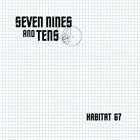 SEVEN NINES AND TENS Habitat 67 album cover
