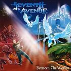 SEVENTH AVENUE — Between The Worlds album cover