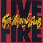 SEX MACHINEGUNS Live Fire album cover