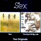 SEX Sex / The End Of My Life album cover