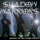 SHADOW WARRIORS Power of the Ninja Sword album cover