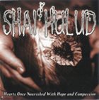 SHAI HULUD Hearts Once Nourished With Hope and Compassion album cover