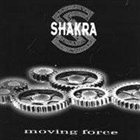 SHAKRA Moving Force album cover