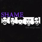 SHAME (OK) The Only One album cover