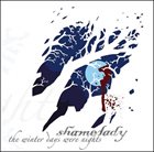 SHAMELADY The Winter Days Were Nights album cover