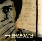 SHARGATH Bowel Sounds of a Deaf Man album cover