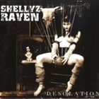 SHELLYZ RAVEN Desolation album cover