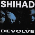 SHIHAD Devolve album cover