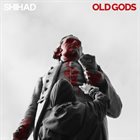 SHIHAD Old Gods album cover
