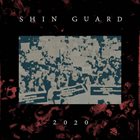 SHIN GUARD 2020 album cover