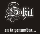 SHIT En La Penumbra... album cover