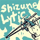 SHIZUNE Shizune / Lytic album cover