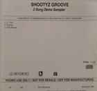 SHOOTYZ GROOVE 3 Song Demo Sampler album cover