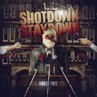 SHOT DOWN STAY DOWN Dodge This album cover