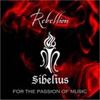 SIBELIUS Rebellion album cover