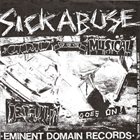 SICK ABUSE Reason Of Insanity / Sick Abuse album cover