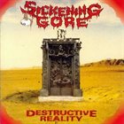 SICKENING GORE — Destructive Reality album cover