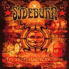 SIDEBURN Trying to Burn the Sun album cover