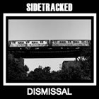 SIDETRACKED Dismissal album cover