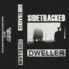 SIDETRACKED Dweller album cover