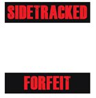 SIDETRACKED Forfeit album cover