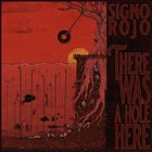 SIGNO ROJO There Was A Hole Here album cover