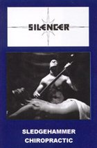 SILENCER Sledgehammer Chiropractic album cover