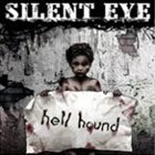 SILENT EYE Hell Hound album cover