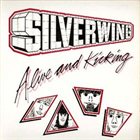 SILVERWING Alive and Kicking album cover