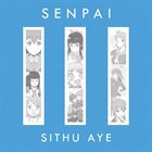 SITHU AYE Senpai III album cover
