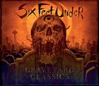 SIX FEET UNDER (FL) Graveyard Classics I-II-III-IV album cover
