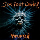 SIX FEET UNDER (FL) Haunted album cover