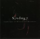SJODOGG Landscapes of Disease and Decadence album cover