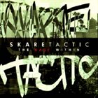 SKARE TACTIC The Rage Within album cover