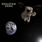 SKELETON GONG For The World Is Hollow And I Have Touched The Sky album cover